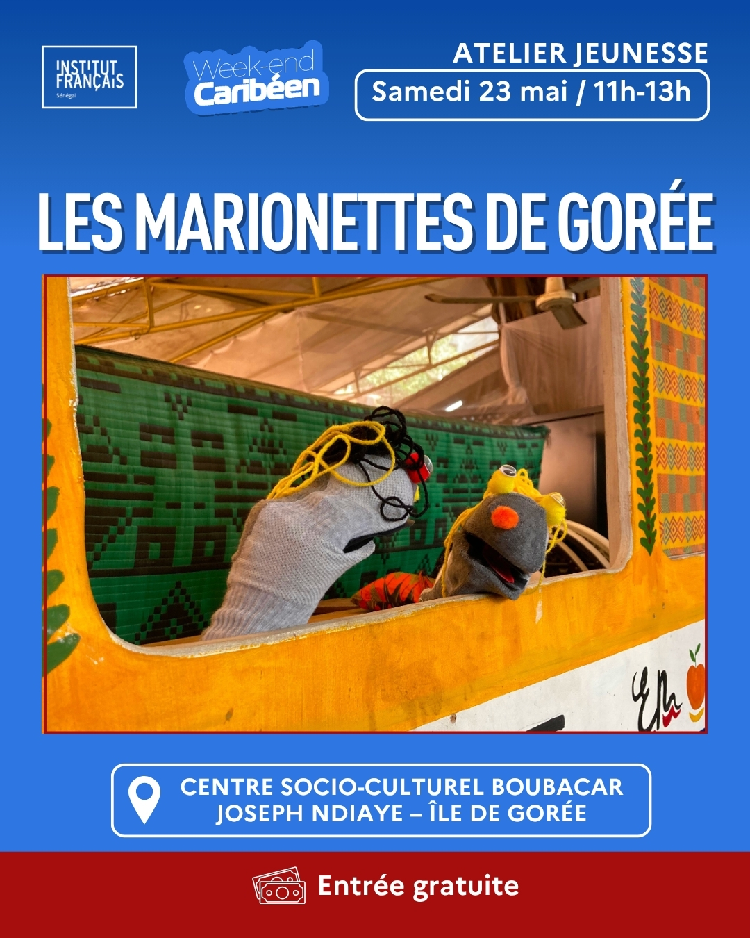 Mémoire et avenir à Gorée et Weekend Caribéen : Atelier Jeunesse - Les marionnettes de Gorée