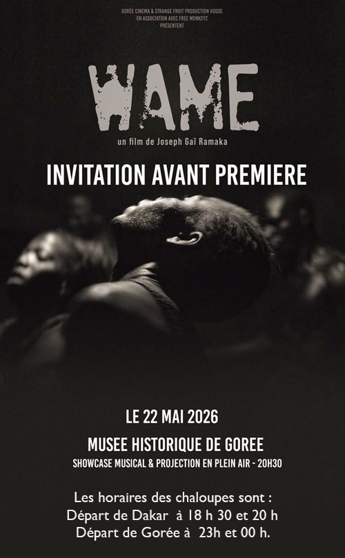 Mémoire et avenir à Gorée et Weekend Caribéen : Cinéma - Film WAMÉ