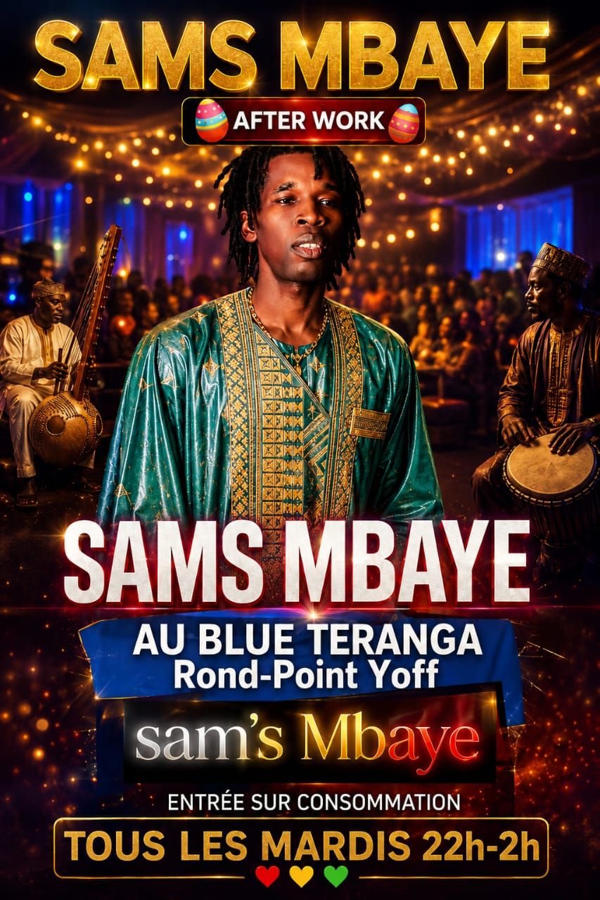 SAMS M'BAYE AFTER WORK